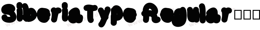 SiberiaType Regular字体转换